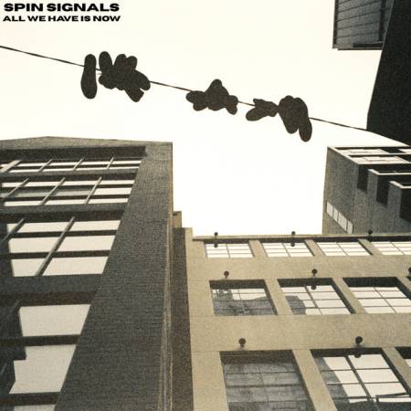 Spin Signals – All We Have Is Now